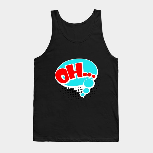 Modern "OH" Onomatopoeia Design Tank Top by ArtMofid